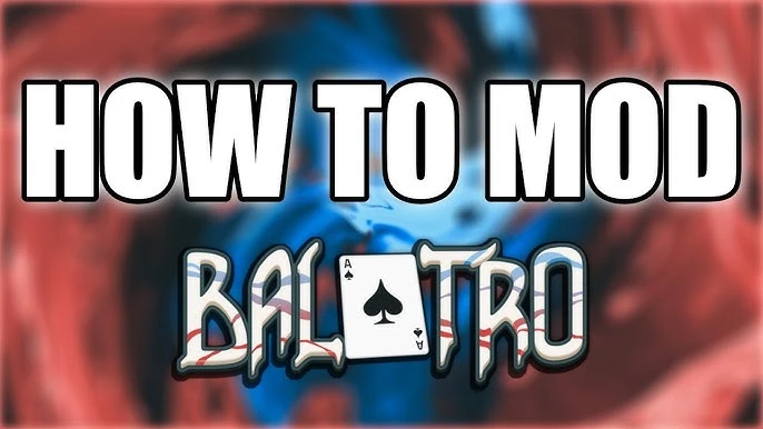 banner with the letters saying: how to mod balatro
